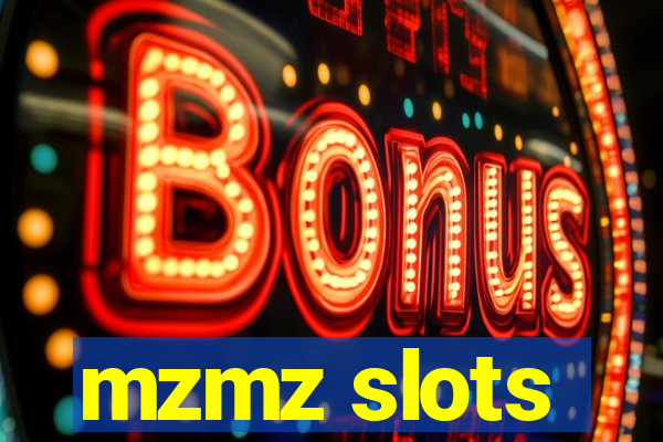 mzmz slots